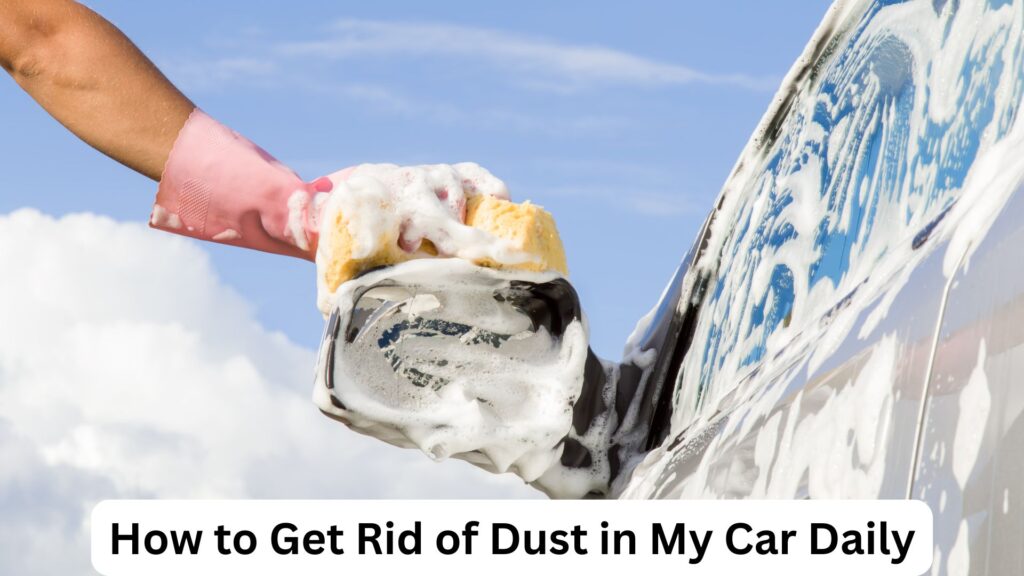 Ways to Keep Your Car Clean in Dusty Areas During Summer